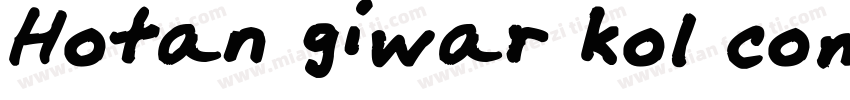 Hotan giwar kol comp字体转换